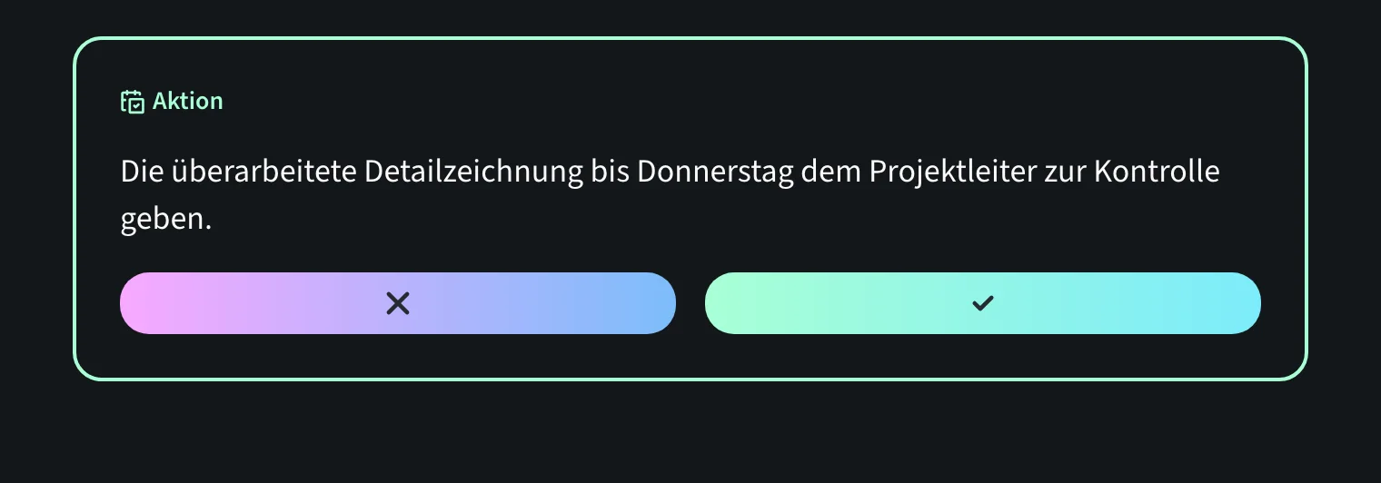 Aktions-Block in der Ansicht des Eintrags von Mara Vogel: Die erfasste Aktion mit zwei Buttons, links das Kreuz für nicht umgesetzt, rechts das Häkchen für umgesetzt.